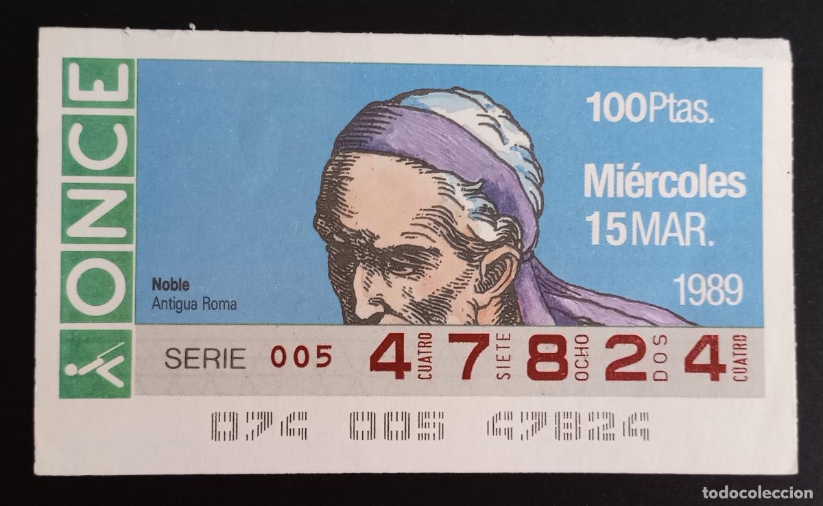Loter&iacute;a Nacional: CUP&Oacute;N ONCE - 15-MARZO-1989 - NOBLE, ANTIGUA ROMA