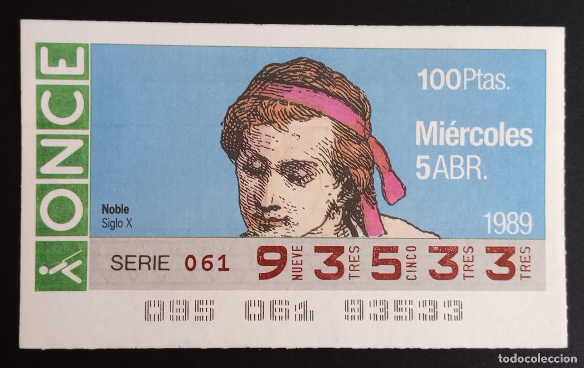 Nationale spanische Lotterie: CUP&Oacute;N ONCE - 5-ABRIL-1989 - NOBLE, SIGLO X