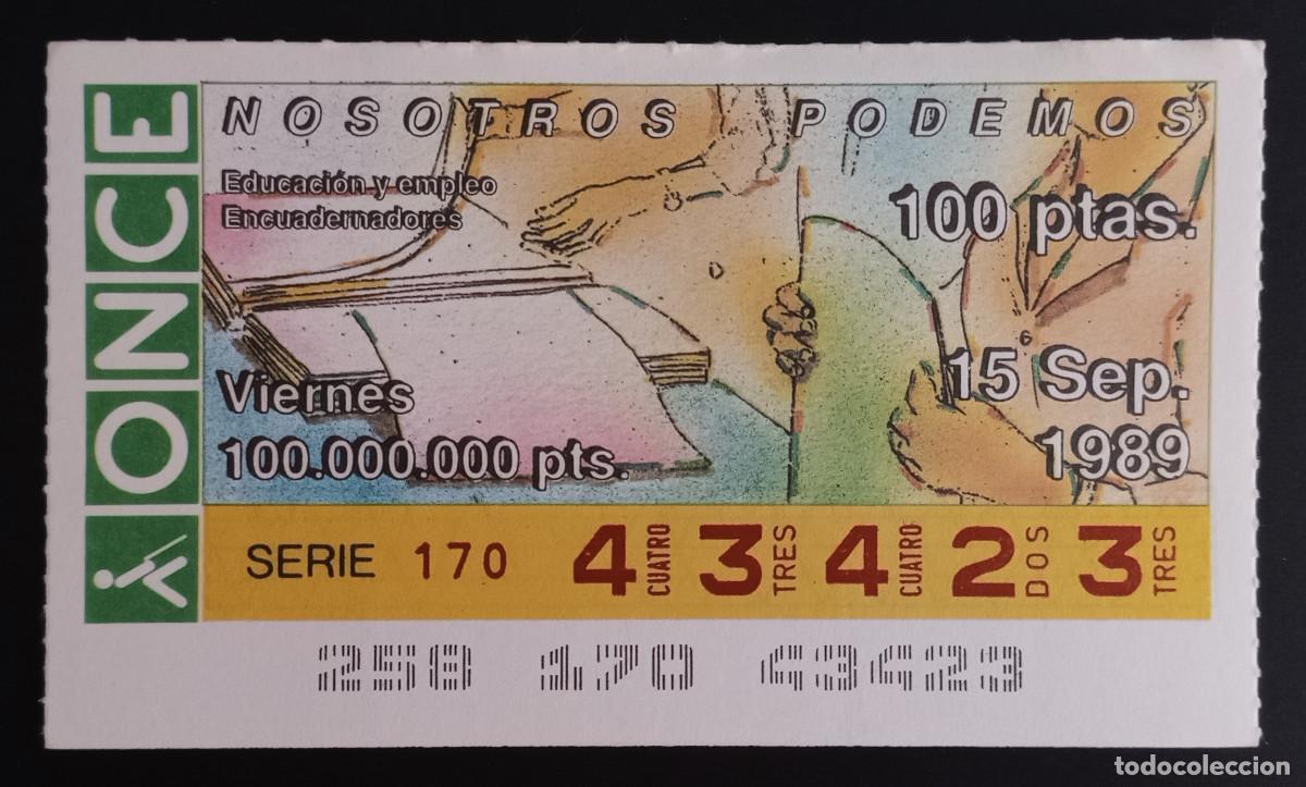 Loter&iacute;a Nacional: CUP&Oacute;N ONCE - 15-SEPTIEMBRE-1989 - NOSOTROS PODEMOS, EDUCACI&Oacute;N Y EMPLEO, ENCUADERNADORES