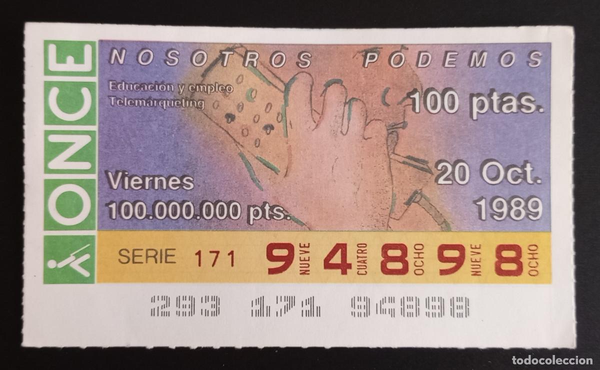 Loter&iacute;a Nacional: CUP&Oacute;N ONCE - 20-OCTUBRE-1989 - NOSOTROS PODEMOS, EDUCACI&Oacute;N Y EMPLEO, TELEM&Aacute;RQUETING
