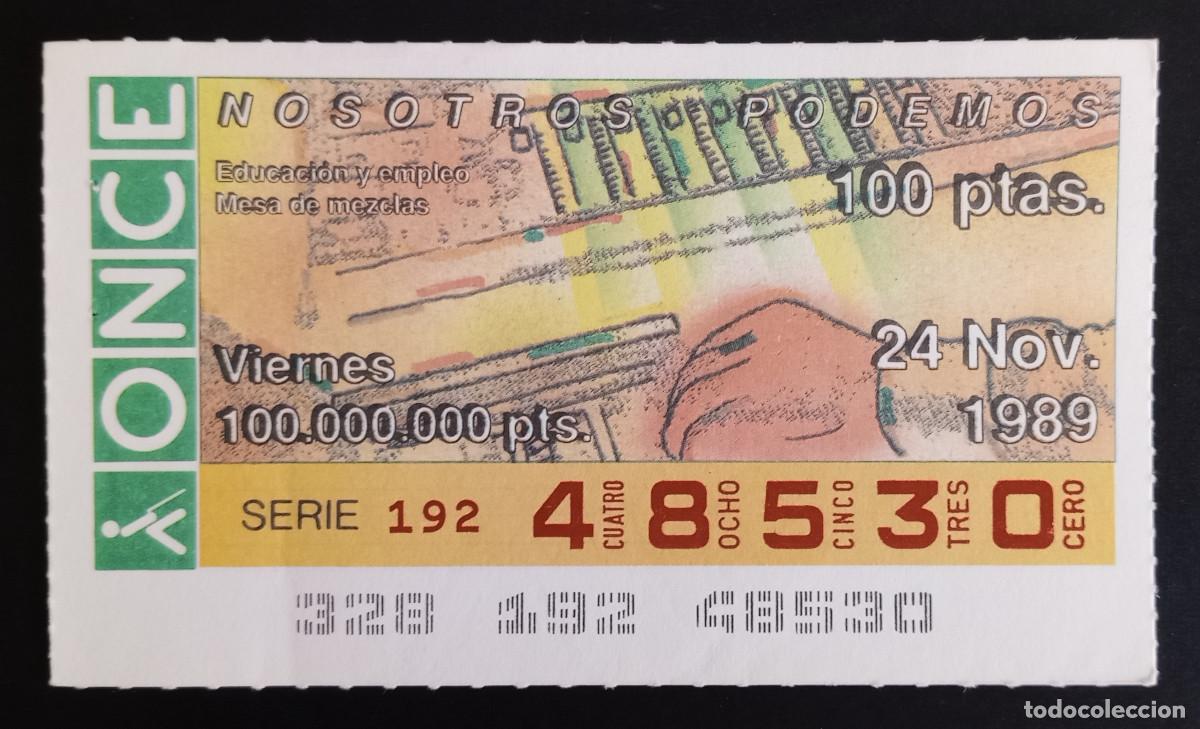 Loter&iacute;a Nacional: CUP&Oacute;N ONCE - 24-NOVIEMBRE-1989 - NOSOTROS PODEMOS, EDUCACI&Oacute;N Y EMPLEO, MESA DE MEZCLAS