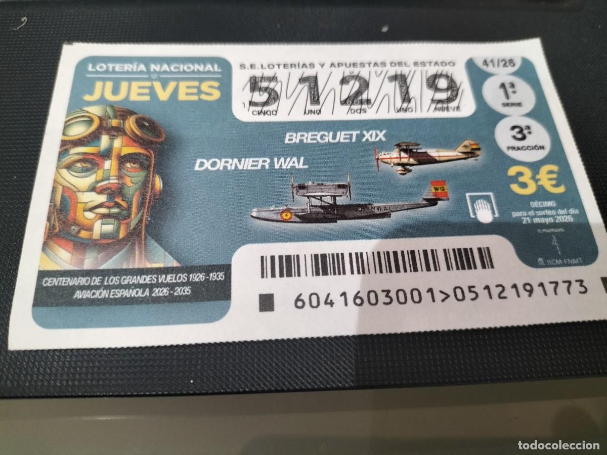 Loter&iacute;a Nacional: 1 DECIMO LOTERIA NACIONAL JUEVES 21 MAYO 2026 41/26 AVIONES AVIACION ESPA&Ntilde;OLA CENTENA GRANDES VUELOS