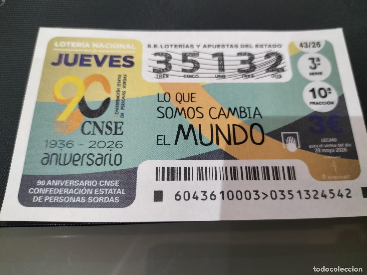 Lotteria Nationale Spagnola: 1 DECIMO LOTERIA NACIONAL JUEVES 29 MAYO 2026 43/26 CONFEDERACI&Oacute;N ESTATAL PERSONAS SORDAS