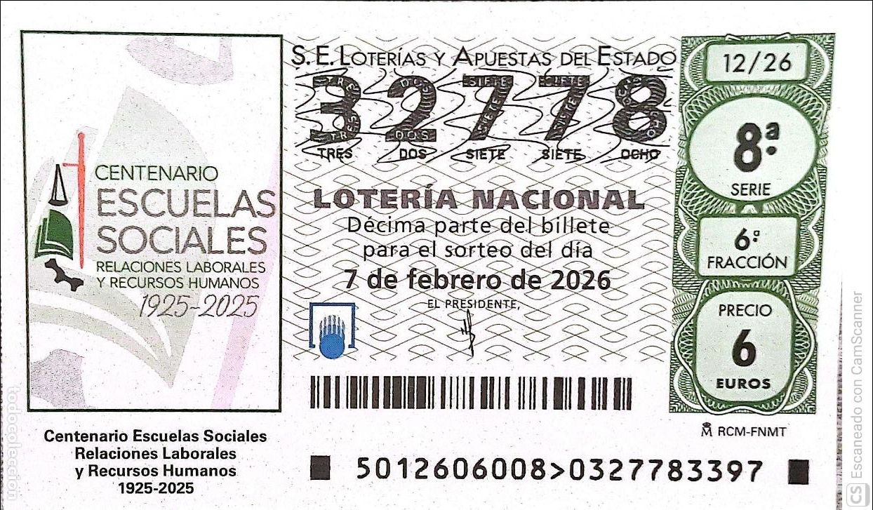Loter&iacute;a Nacional: Espa&ntilde;a. Loter&iacute;a. 2026. Sorteo: 12 Centenario Escuelas Sociales. Relaciones Laborales y Recursos Huma