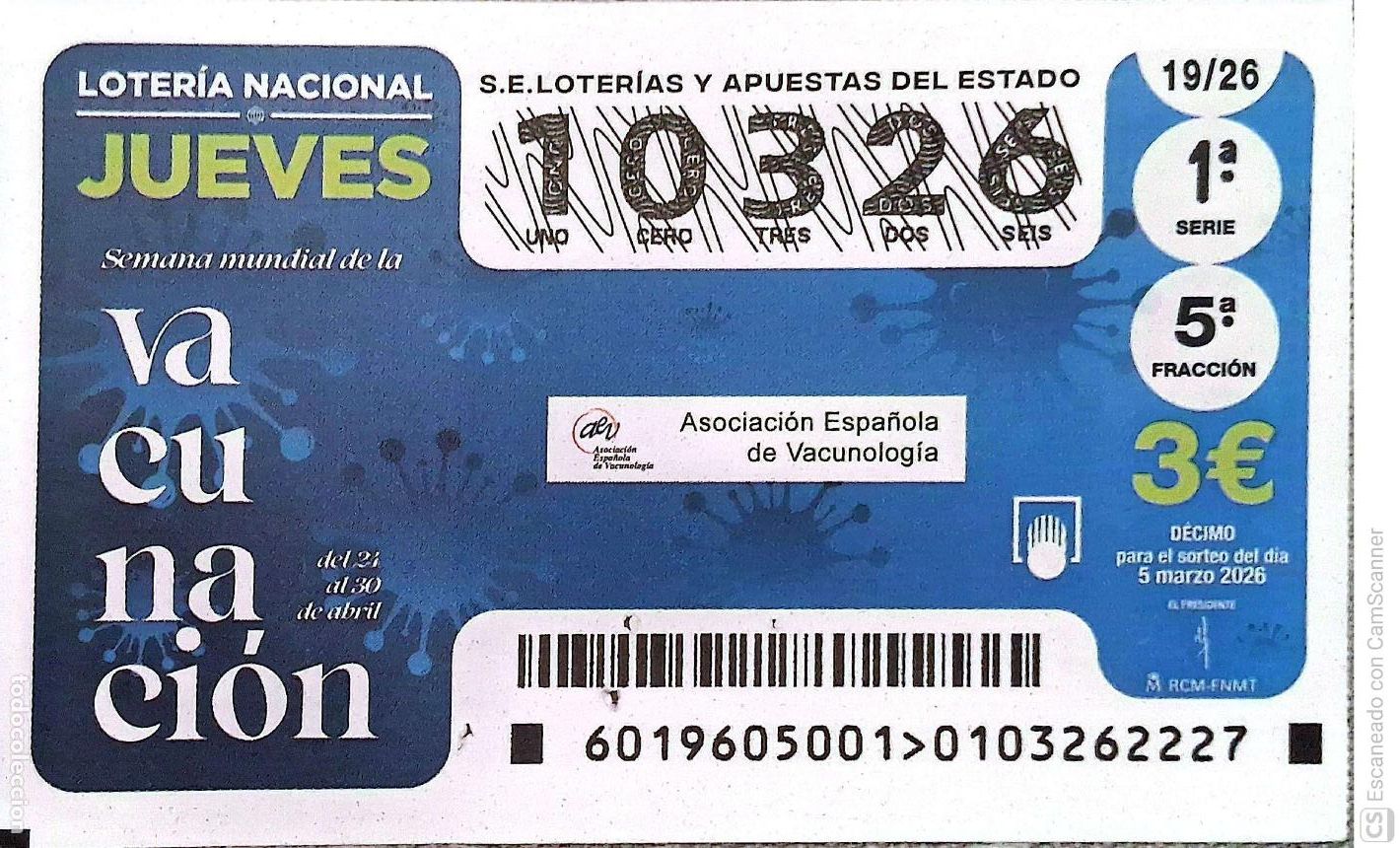 National Spanish Lottery: Espa&ntilde;a. Loter&iacute;a. 2026. Sorteo: 19 Semana Mundial de la Vacunaci&oacute;n. Fecha: 5 marzo.