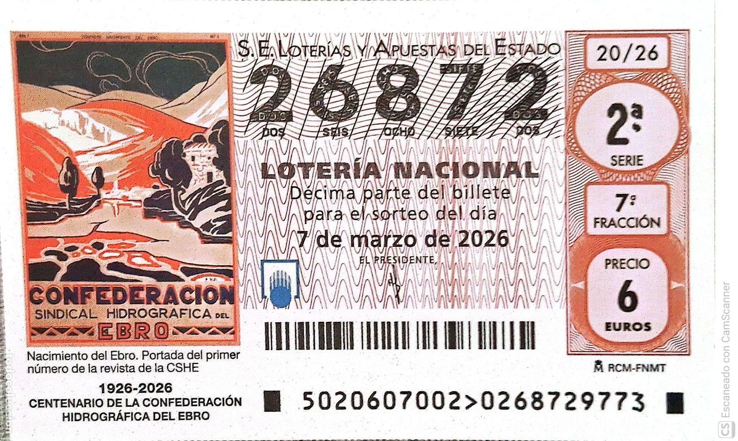 National Spanish Lottery: Espa&ntilde;a. Loter&iacute;a. 2026. Sorteo: 20 Centenario de la Confederaci&oacute;n Hidrogr&aacute;fica del Ebro. Fecha: 7 ma