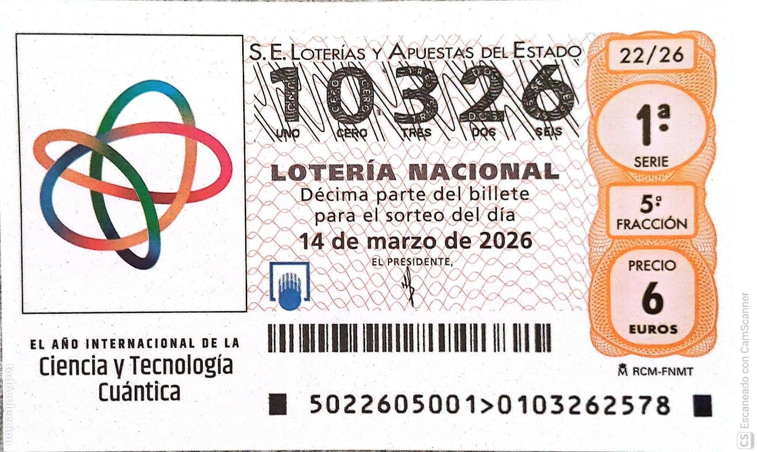 National Spanish Lottery: Espa&ntilde;a. Loter&iacute;a. 2026. Sorteo: 22 El A&ntilde;o Internacional de la Ciencia y Tecnolog&iacute;a Cu&aacute;ntica. Fecha: 1