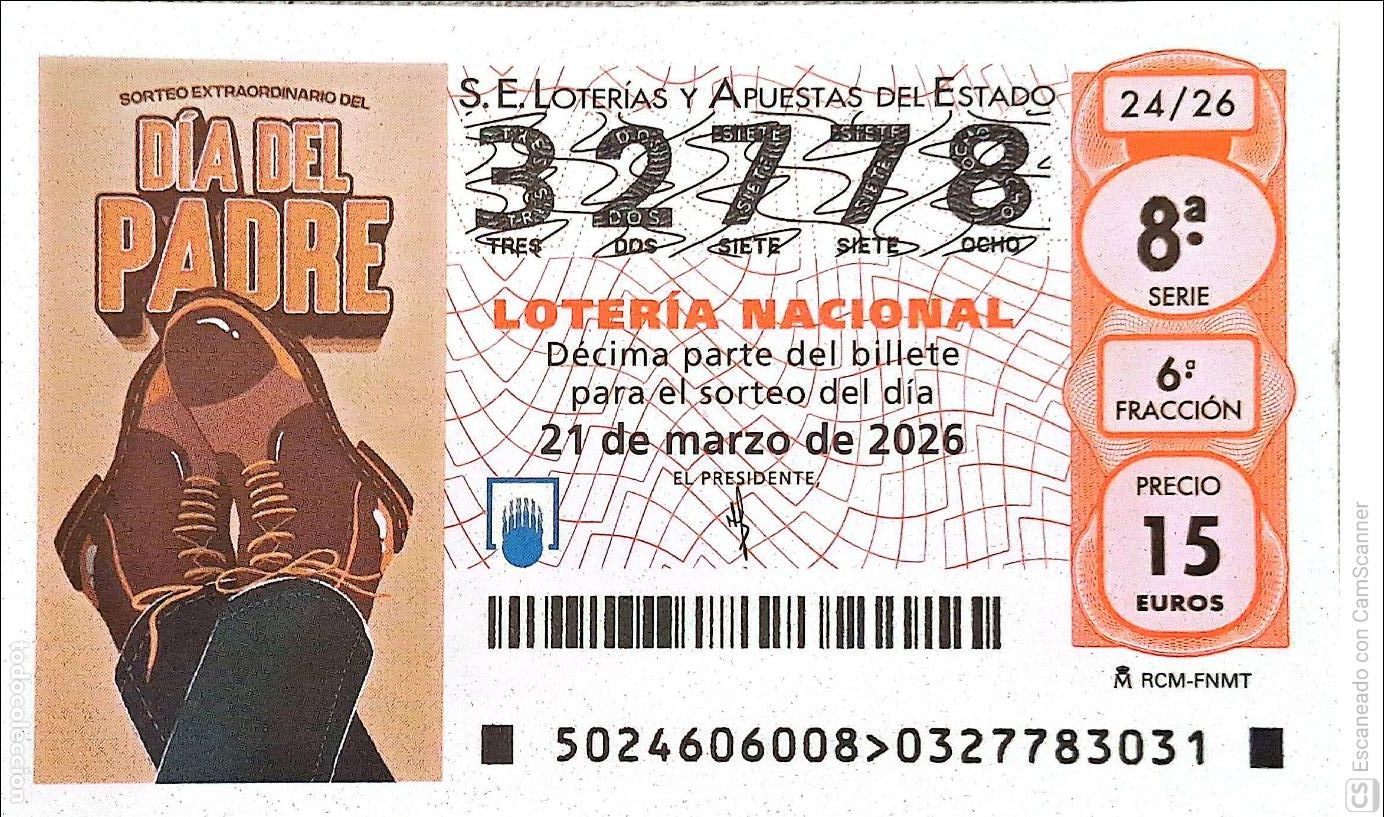 National Spanish Lottery: Espa&ntilde;a. Loter&iacute;a. 2026. Sorteo: 24 D&iacute;a del Padre. Fecha: 21 marzo.