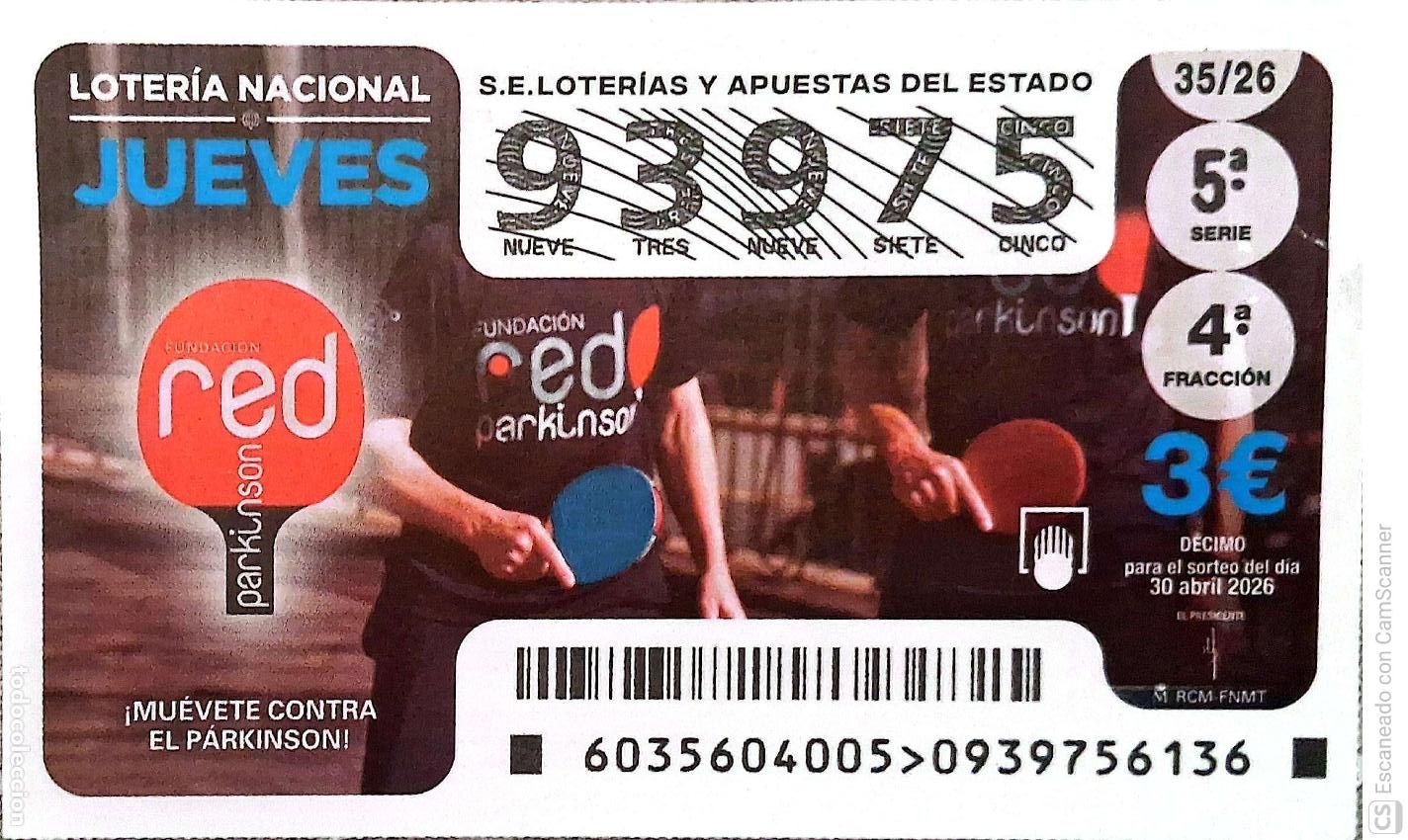 National Spanish Lottery: Espa&ntilde;a. Loter&iacute;a. 2026. Sorteo: 35 Fundaci&oacute;n red Parkinson. Fecha: 30 abril.