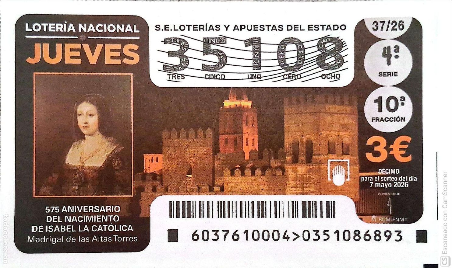 Loter&iacute;a Nacional: Espa&ntilde;a. Loter&iacute;a. 2026. Sorteo: 37 575 Aniversario nacimiento de Isabel la Cat&oacute;lica. Madrigal de las