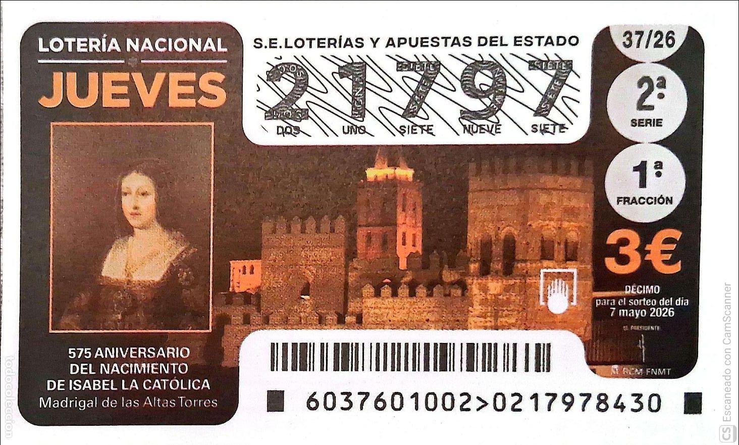 Loter&iacute;a Nacional: Espa&ntilde;a. Loter&iacute;a. 2026. Sorteo: 37 575 Aniversario nacimiento de Isabel la Cat&oacute;lica. Madrigal de las