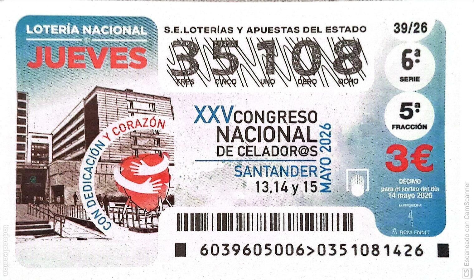 Loter&iacute;a Nacional: Espa&ntilde;a. Loter&iacute;a. 2026. Sorteo: 39 XXV Congreso Nacional de Celador@s. Santander 13,14 y 15. Fecha: 1