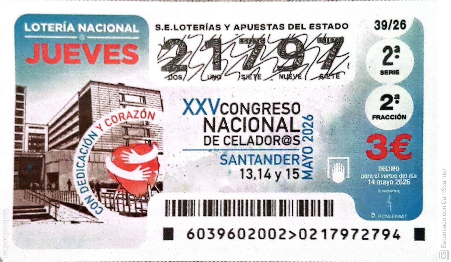 Loter&iacute;a Nacional: Espa&ntilde;a. Loter&iacute;a. 2026. Sorteo: 39 XXV Congreso Nacional de Celador@s. Santander 13,14 y 15. Fecha: 1