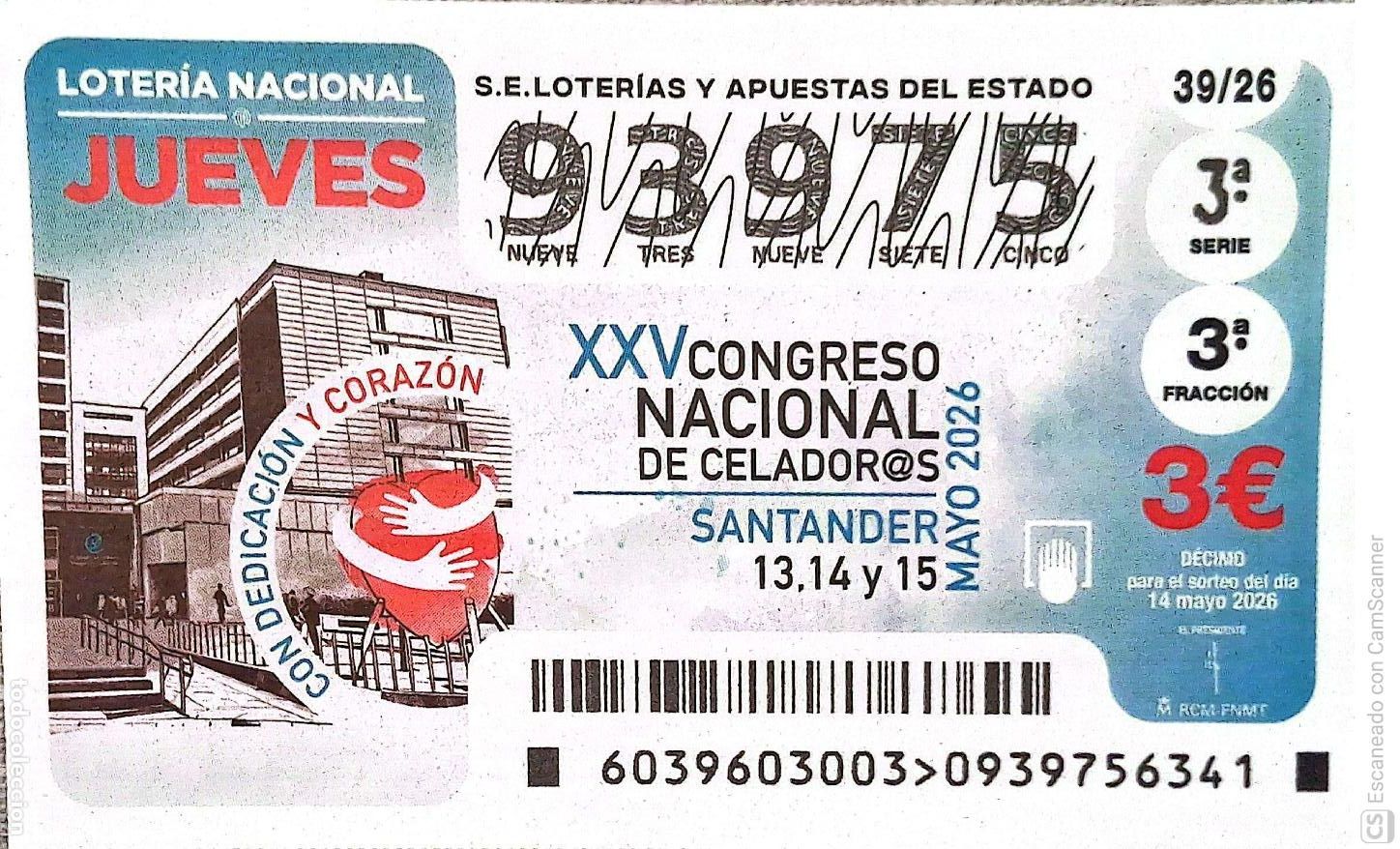 Loter&iacute;a Nacional: Espa&ntilde;a. Loter&iacute;a. 2026. Sorteo: 39 XXV Congreso Nacional de Celador@s. Santander 13,14 y 15. Fecha: 1