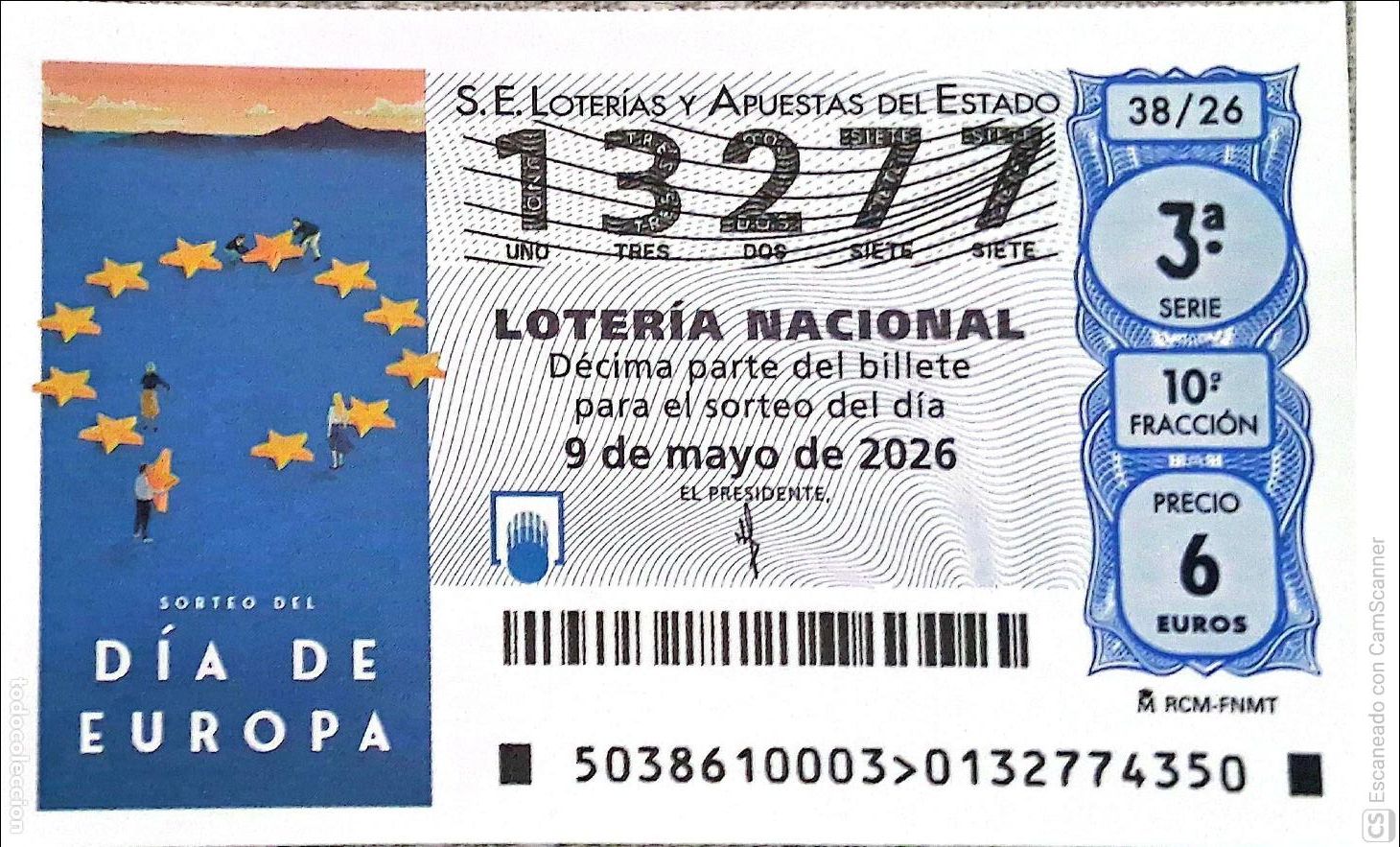 Loter&iacute;a Nacional: Espa&ntilde;a. Loter&iacute;a. 2026. Sorteo: 38 Sorteo del D&iacute;a de Europa. Fecha: 9 mayo.