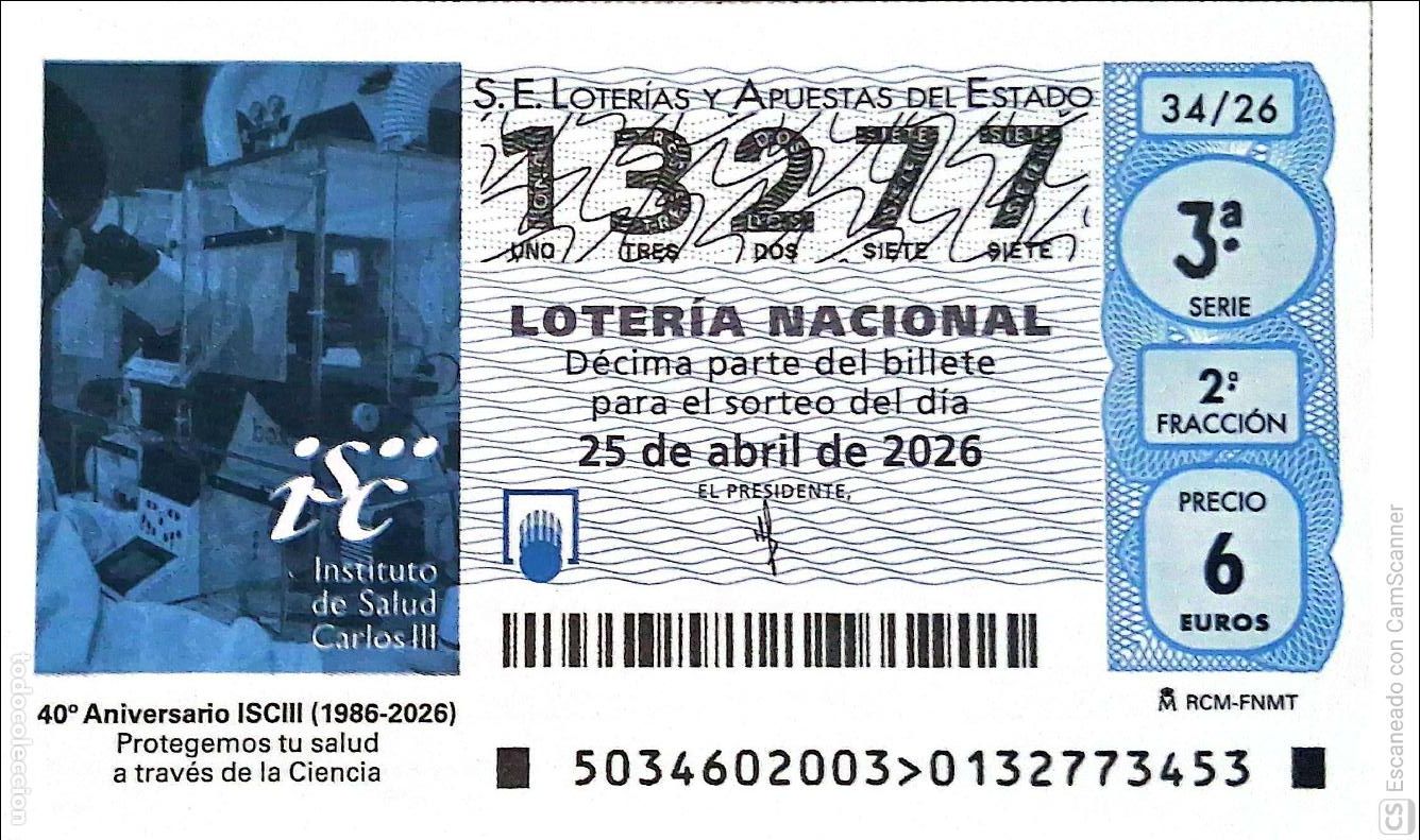 Loter&iacute;a Nacional: Espa&ntilde;a. Loter&iacute;a. 2026. Sorteo: 34 40&ordm; Aniversario Instituto de Salud Carlos III. Fecha: 25 abril.