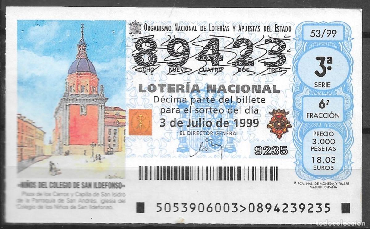 Lotteria Nationale Spagnola: LOTERIA NACIONAL,03/07/1999.