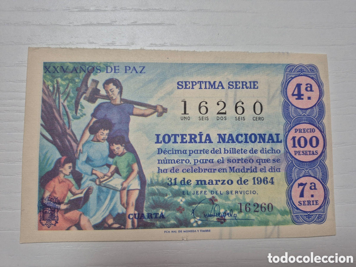Loter&iacute;a Nacional: LOTERIA NACIONAL SORTEO XXV A&Ntilde;OS DE PAZ 31 MARZO DE 1964 PERFECTO ESTADO SERIE 7