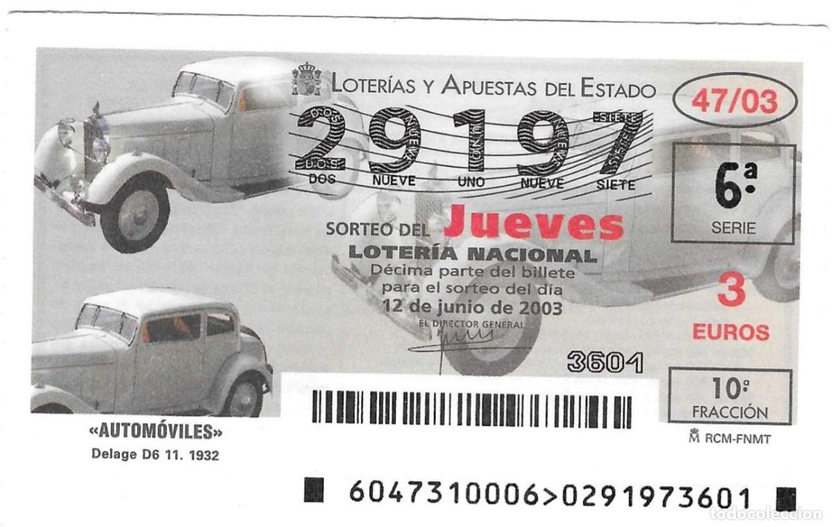 Loter&iacute;a Nacional: D&eacute;cimo Loter&iacute;a del Jueves, sorteo n&ordm; 47 de 2003. Delage D6 11. 1932. ref. 10-0347