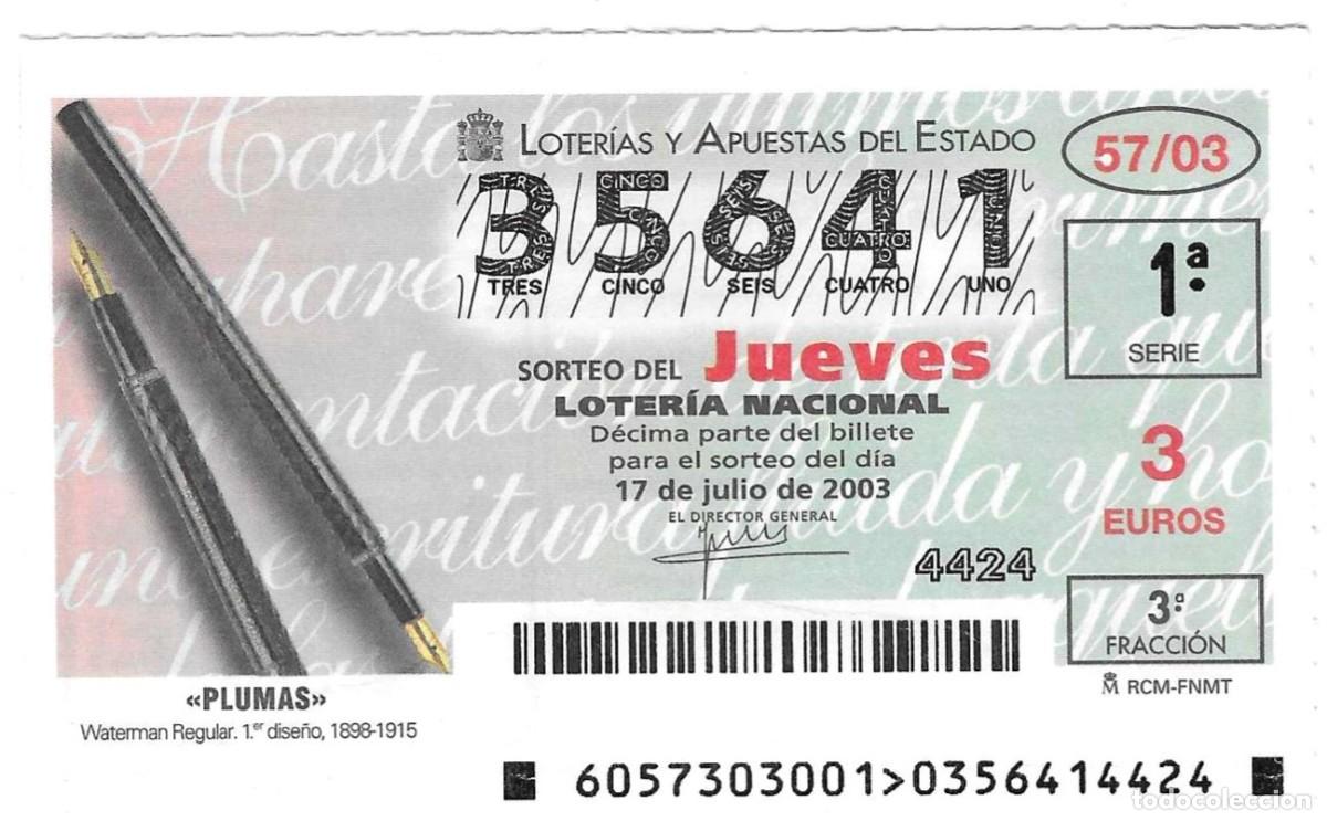 Loter&iacute;a Nacional: D&eacute;cimo Loter&iacute;a del Jueves, sorteo n&ordm; 57 de 2003. Waterman Regular 1&ordm; dise&ntilde;o 1998-1915, ref, 10-0357