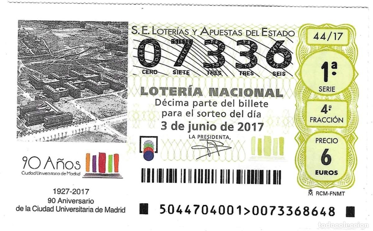 Loter&iacute;a Nacional: D&eacute;cimo Loter&iacute;a Nacional, sorteo n&ordm; 44 de 2017. Ciudad Universitaria Madrid. ref. 9-1744