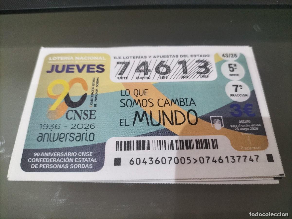 Loter&iacute;a Nacional: 1 DECIMO LOTERIA NACIONAL JUEVES 28 MAYO 2026 43/26 CONFEDERACION PERSONAS SORDAS