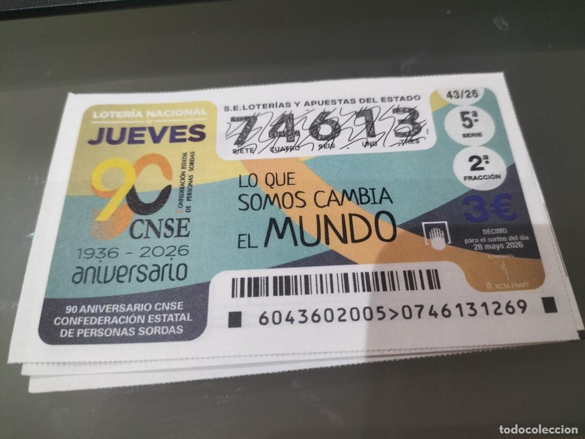 Loter&iacute;a Nacional: 1 DECIMO LOTERIA NACIONAL JUEVES 28 MAYO 2026 43/26 CONFEDERACION PERSONAS SORDAS