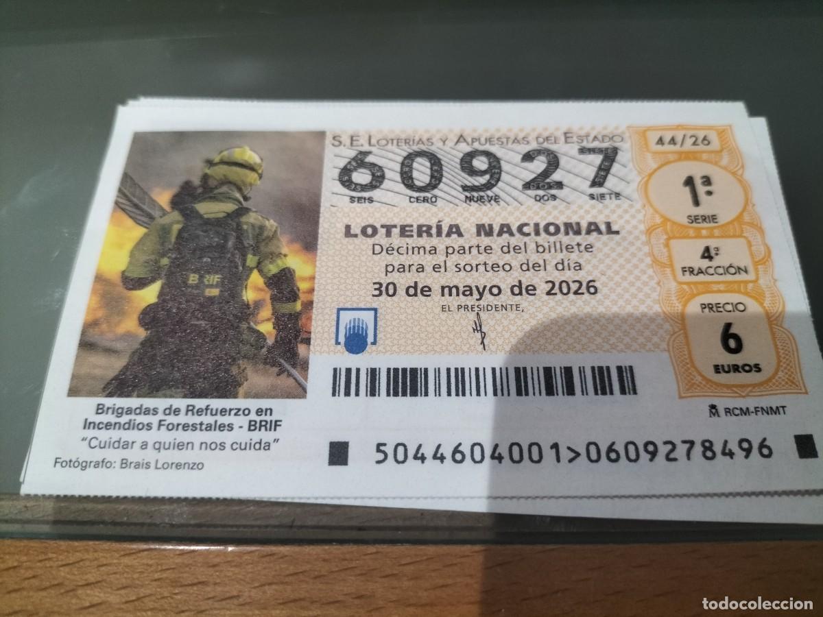 Loter&iacute;a Nacional: 1 DECIMO LOTERIA NACIONAL SABADO 30 MAYO 2026 44/26 BRIGADAS DE REFUERZO EN INCENDIOS FORESTALES
