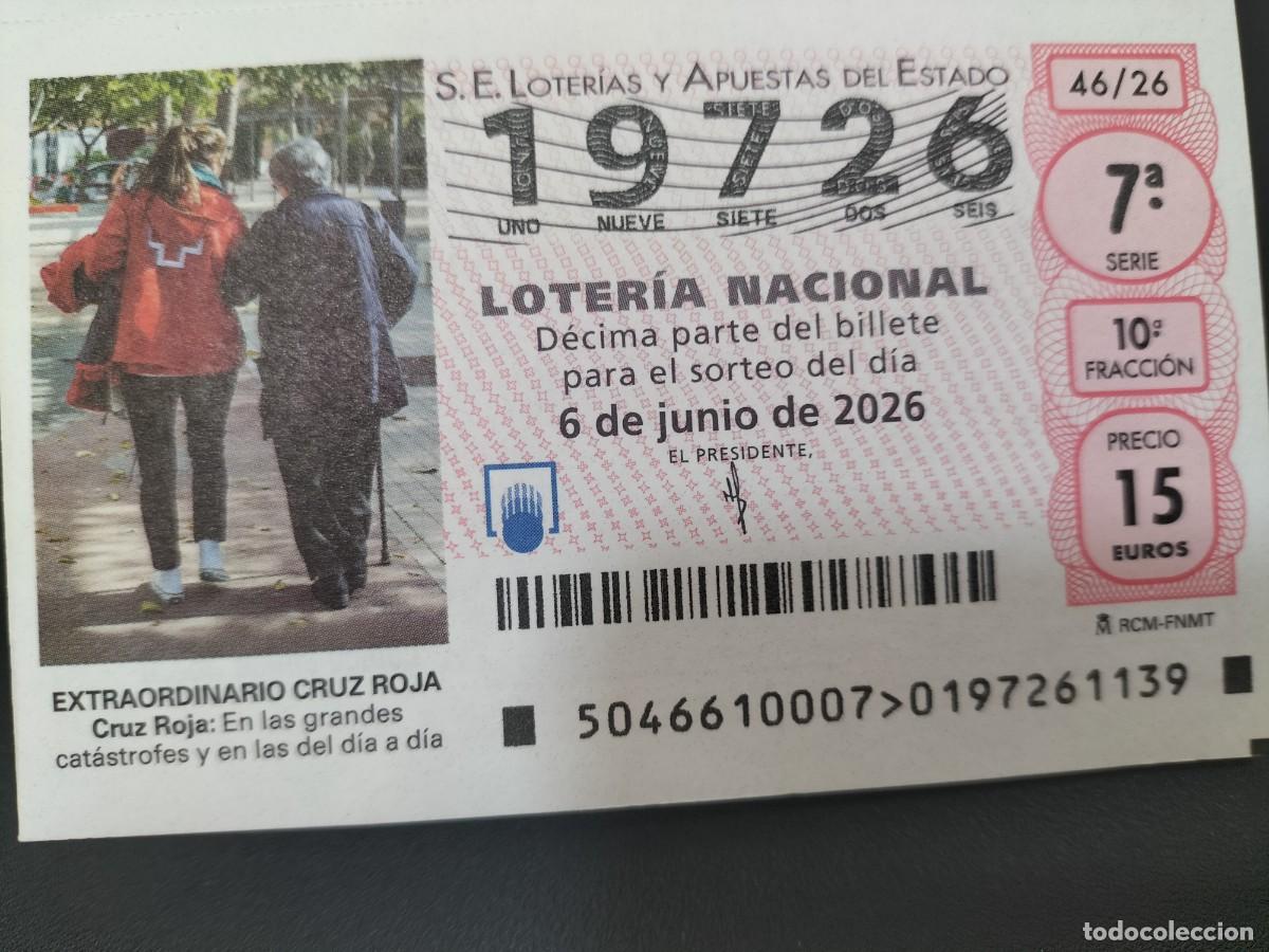 Loter&iacute;a Nacional: 1 DECIMO LOTERIA NACIONAL S&Aacute;BADO 6 JUNIO 2026 46/26 CRUZ ROJA ESPA&Ntilde;OLA