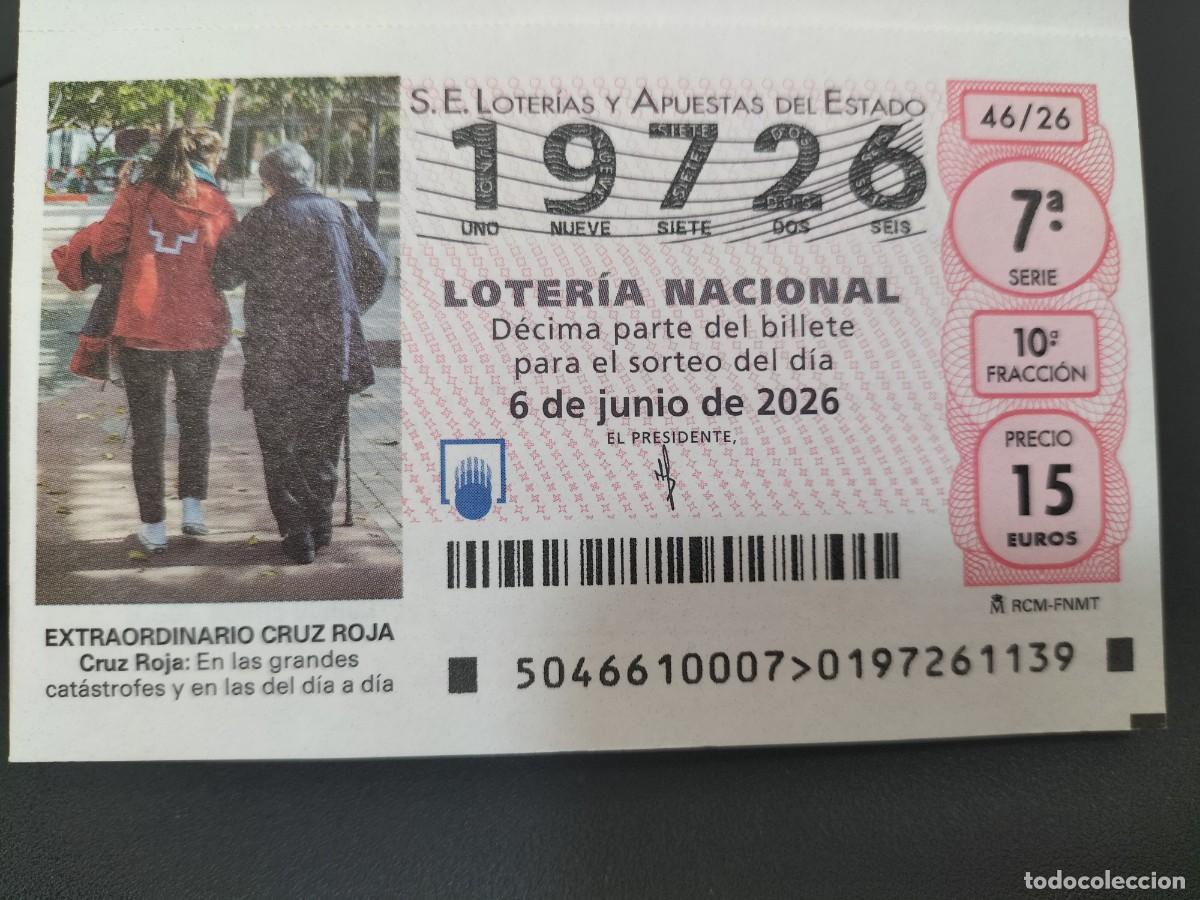 Loter&iacute;a Nacional: 1 DECIMO LOTERIA NACIONAL S&Aacute;BADO 6 JUNIO 2026 46/26 CRUZ ROJA ESPA&Ntilde;OLA
