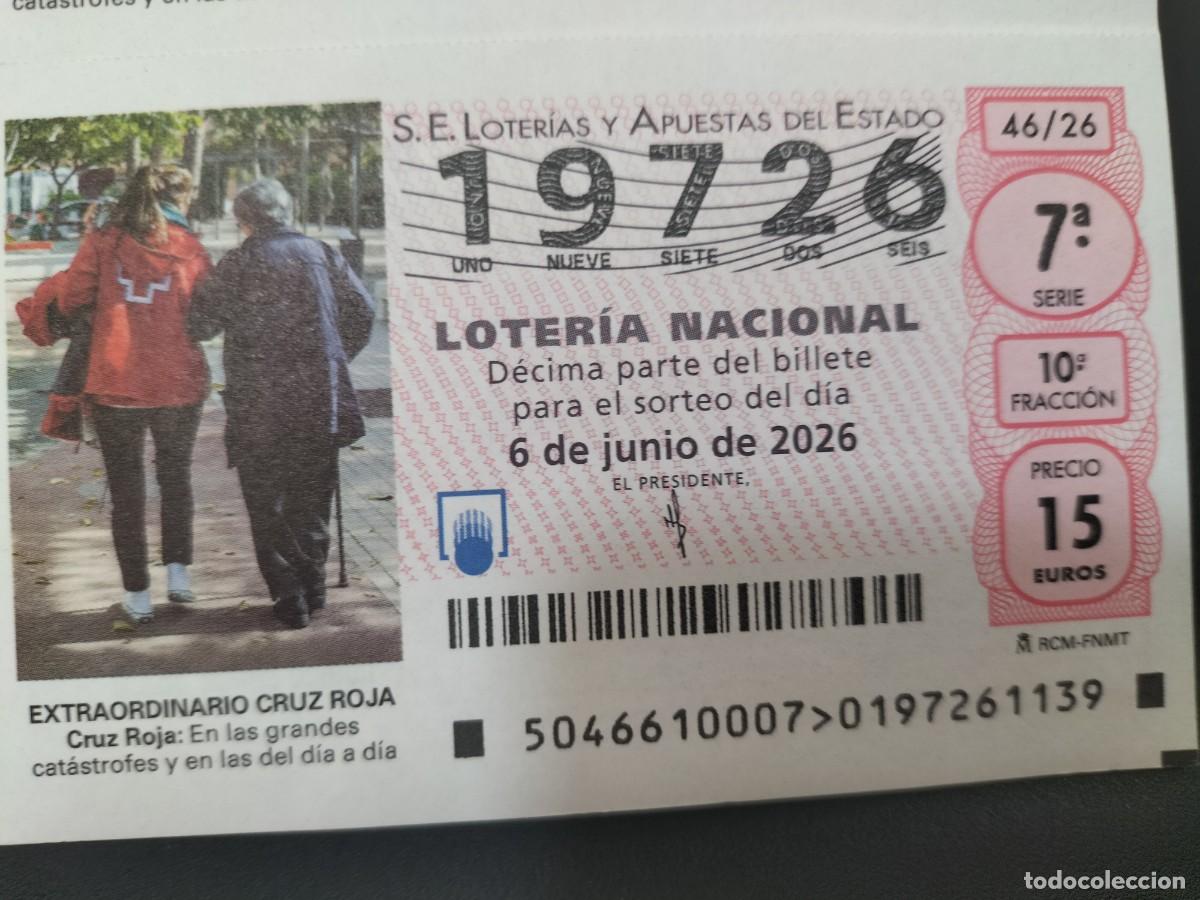 Loter&iacute;a Nacional: 1 DECIMO LOTERIA NACIONAL S&Aacute;BADO 6 JUNIO 2026 46/26 CRUZ ROJA ESPA&Ntilde;OLA