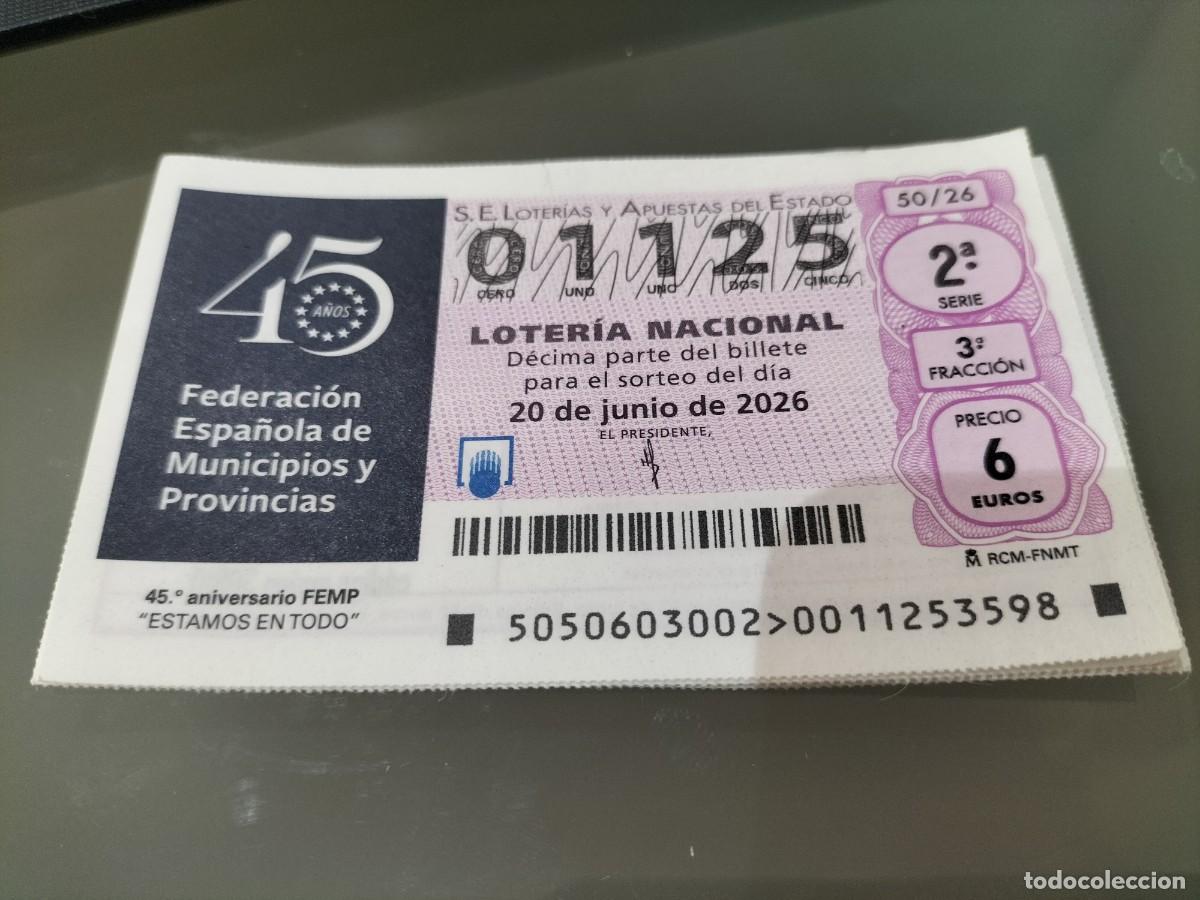 Loter&iacute;a nacional: 1 DECIMO LOTERIA NACIONAL SABADO 20 JUNIO 2026 50/26 FEDERACION ESPA&Ntilde;OLA DE MUNICIPIOS Y PROVINCIAS