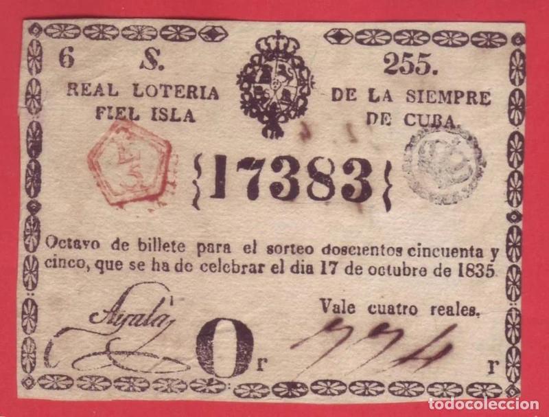 Loter&iacute;a nacional: Billete de 4 Reales de la Real Loter&iacute;a de la siempre fiel Isla de Cuba. A&ntilde;o 1835. Valor 4 Reales
