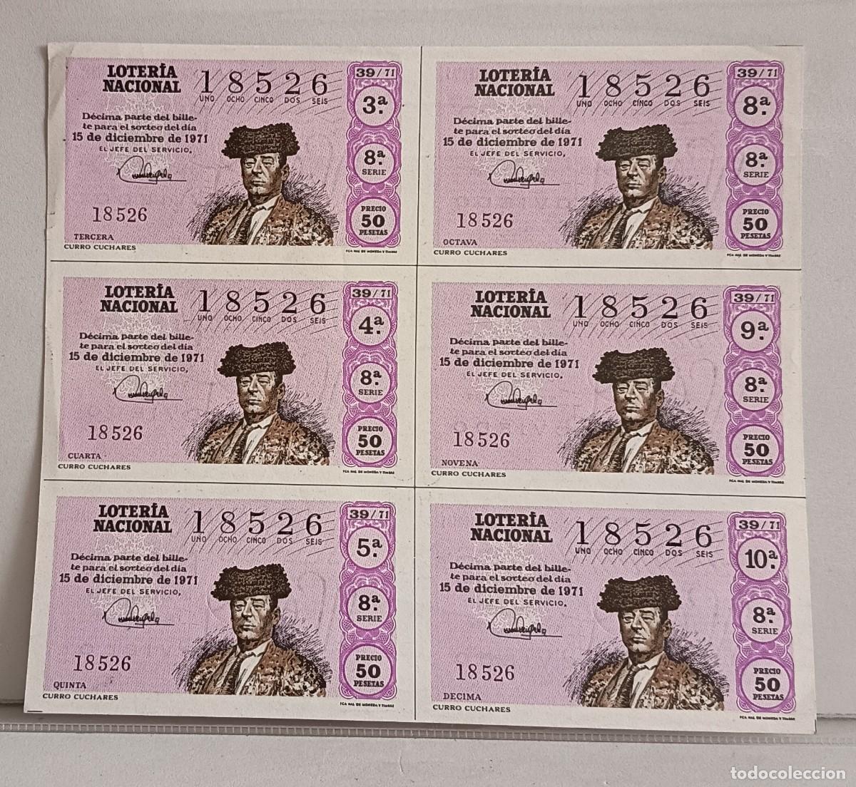 Loter&iacute;a nacional: 6 D&Eacute;CIMOS DE LOTER&Iacute;A N&ordm; 18526.-15 DE DICIEMBRE DE 1971.TORERO CURRO CUCHARES. -8&ordf; SERIE