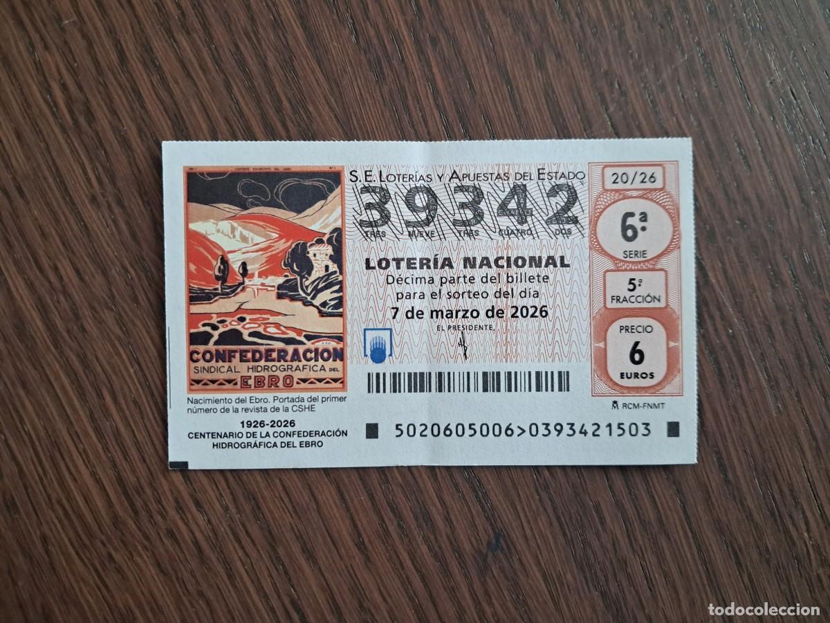 Loter&iacute;a nacional: d&eacute;cimo loter&iacute;a 07-03-26, centenario confederaci&oacute;n hidrogr&aacute;fica del Ebro, sorteo 20/26.