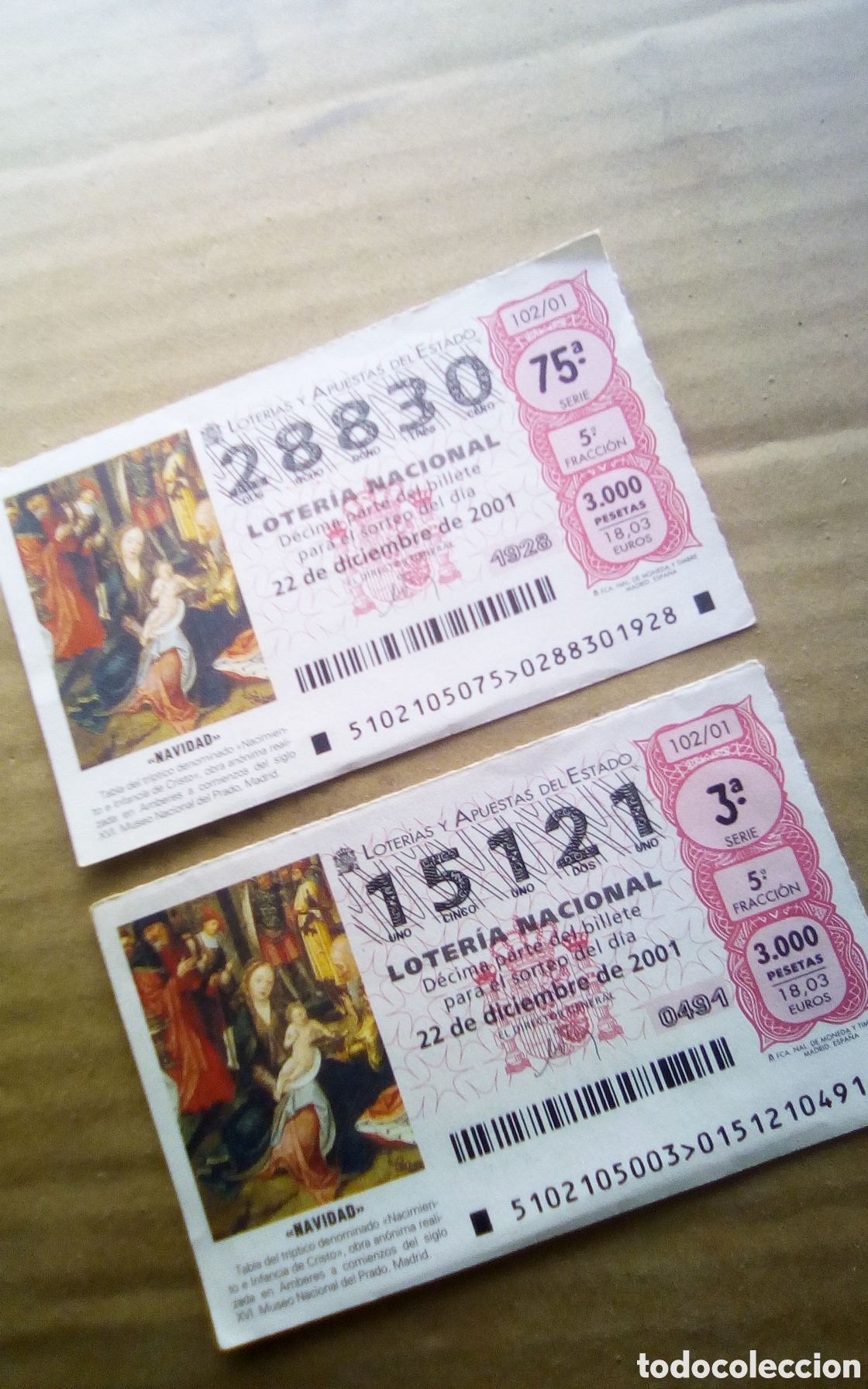 Loter&iacute;a nacional: 2 D&eacute;cimos loter&iacute;a Navidad 2001. N&uacute;meros 15121 y 28830. Son de 3000 pesetas.