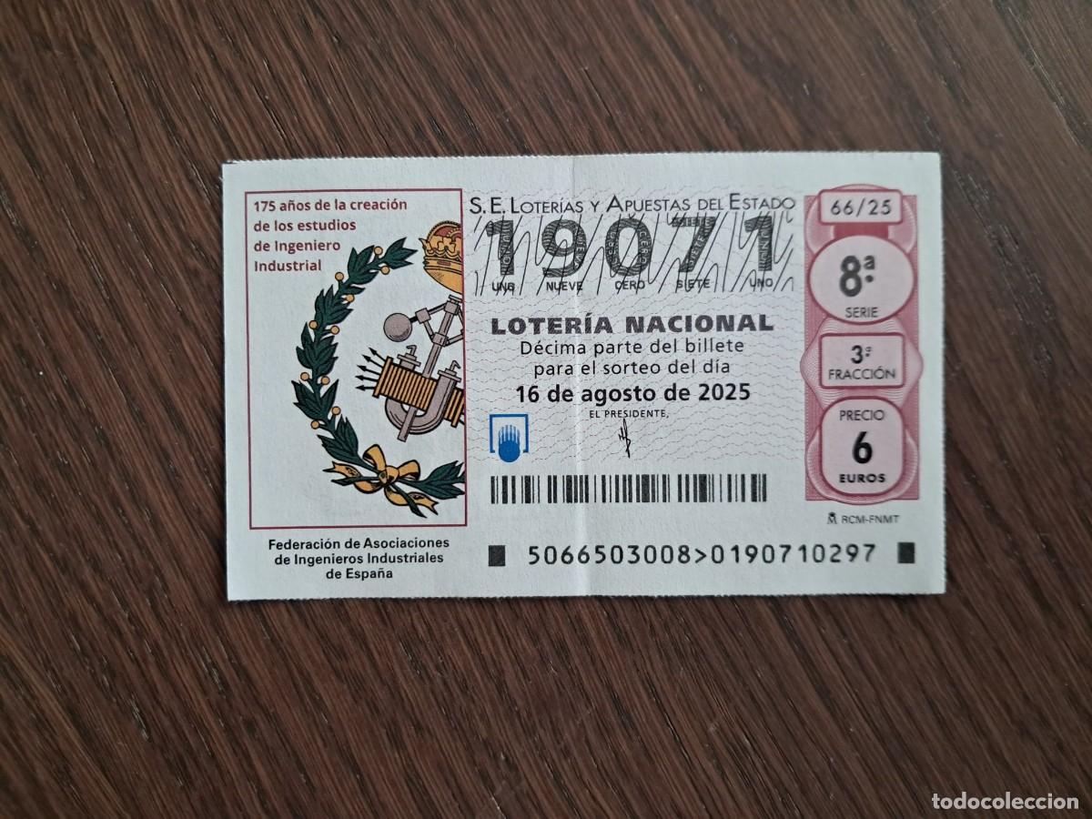 Loter&iacute;a nacional: d&eacute;cimo loter&iacute;a 16-08-25, federaci&oacute;n asociaciones ingenieros industriales Espa&ntilde;a, 175 a&ntilde;os. 66/25