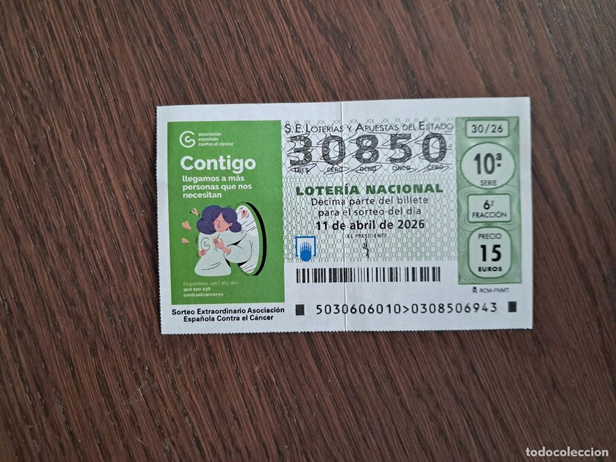 Loter&iacute;a nacional: d&eacute;cimo loter&iacute;a nacional 11-04-26, sorteo extraordinario asociaci&oacute;n contra el c&aacute;ncer, 30/26.