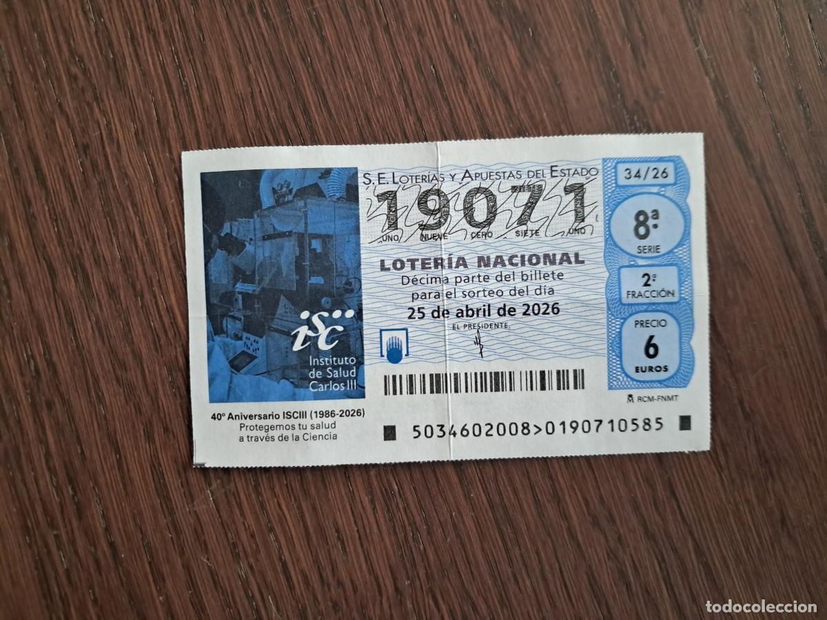 Loter&iacute;a nacional: d&eacute;cimo loter&iacute;a nacional 25-04-26, Instituto de salud Carlos III, 40 aniversario. 34/26. n&ordm; 19.071.