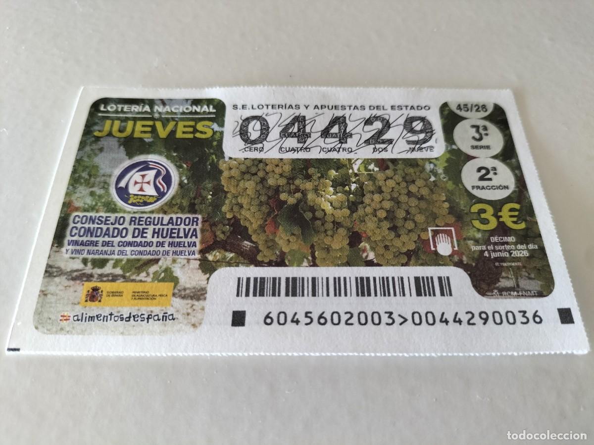 Loter&iacute;a nacional: 1 DECIMO LOTERIA NACIONAL JUEVES 4 JUNIO 2026 45/26 CONSEJO REGULADOR CONDADO DE HUELVA