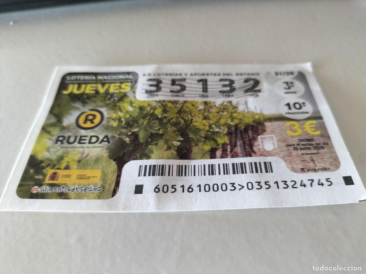 National Spanish Lottery: 1 DECIMO LOTERIA NACIONAL JUEVES 25 JUNIO 2026 51/26 VINO DE RUEDA