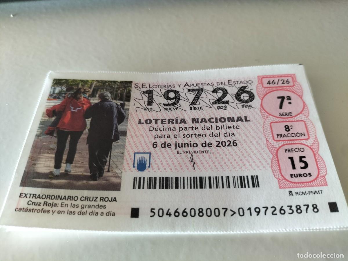 Loter&iacute;a nacional: 1 DECIMO LOTERIA NACIONAL S&Aacute;BADO 6 JUNIO 2026 46/26 CRUZ ROJA ESPA&Ntilde;OLA
