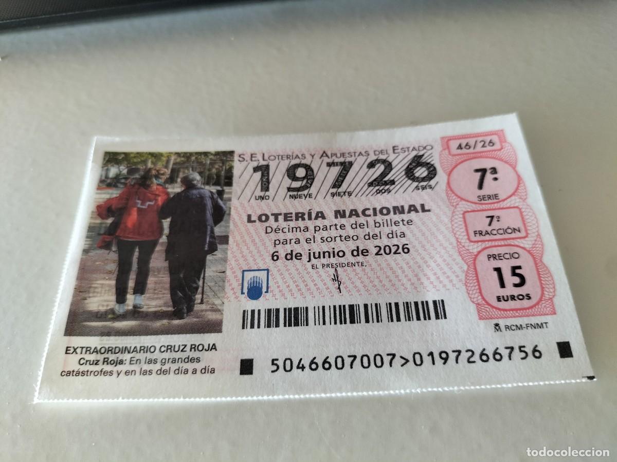 Loter&iacute;a nacional: 1 DECIMO LOTERIA NACIONAL S&Aacute;BADO 6 JUNIO 2026 46/26 CRUZ ROJA ESPA&Ntilde;OLA