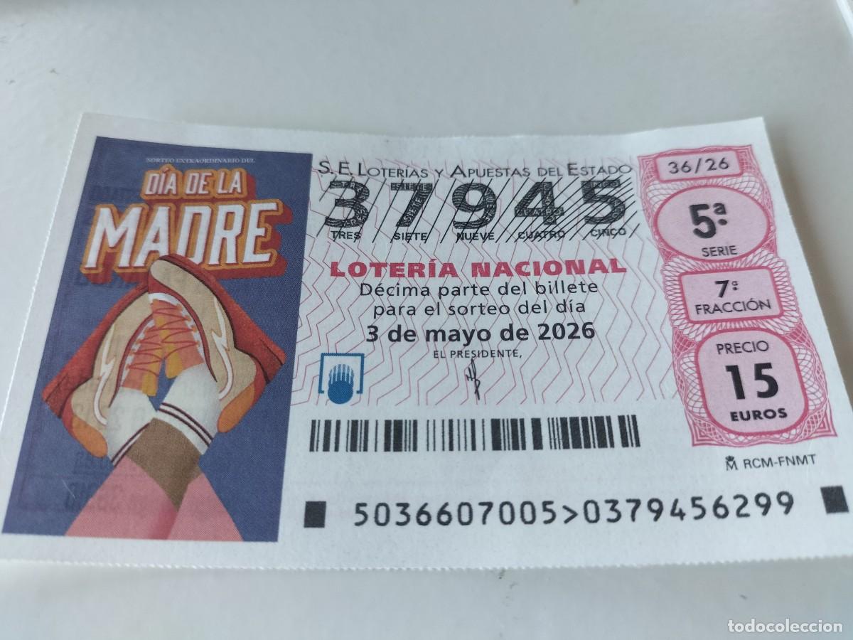 Loter&iacute;a nacional: 1 DECIMO LOTERIA SABADO 3 MAYO 2026 36/26 DIA DE LA MADRE ( ZAPATILLAS