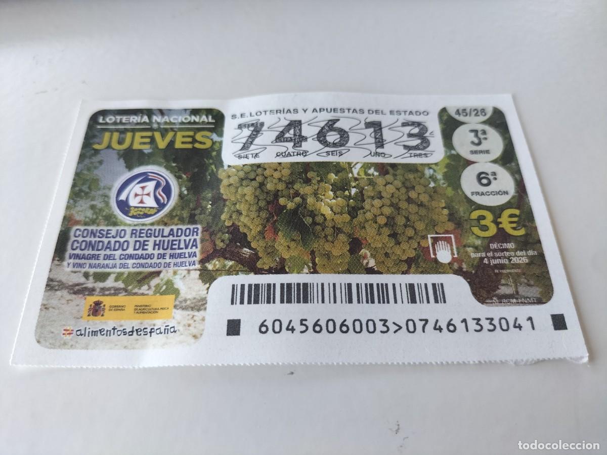 Loter&iacute;a nacional: 1 DECIMO LOTERIA NACIONAL JUEVES 4 JUNIO 2026 45/26 CONSEJO REGULADOR CONDADO DE HUELVA