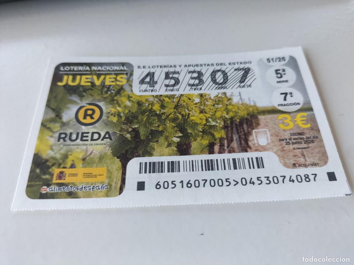 Loter&iacute;a nacional: 1 DECIMO LOTERIA NACIONAL JUEVES 25 JUNIO 2026 51/26 VINO DE RUEDA