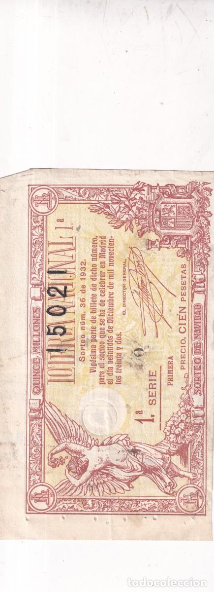 Loter&iacute;a nacional: LOTER&Iacute;A NACIONAL SORTEO 36 DE 1932 MADRID. CIEN PESETAS 22 DE DICIEMBRE.