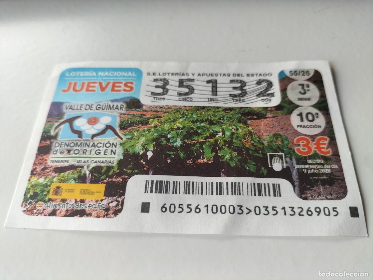 Loter&iacute;a nacional: 1 DECIMO LOTERIA NACIONAL JUEVES 9 JULIO 2026 55/26 VINOS DE VALLE DE G&Uuml;IMAR ( CANARIAS