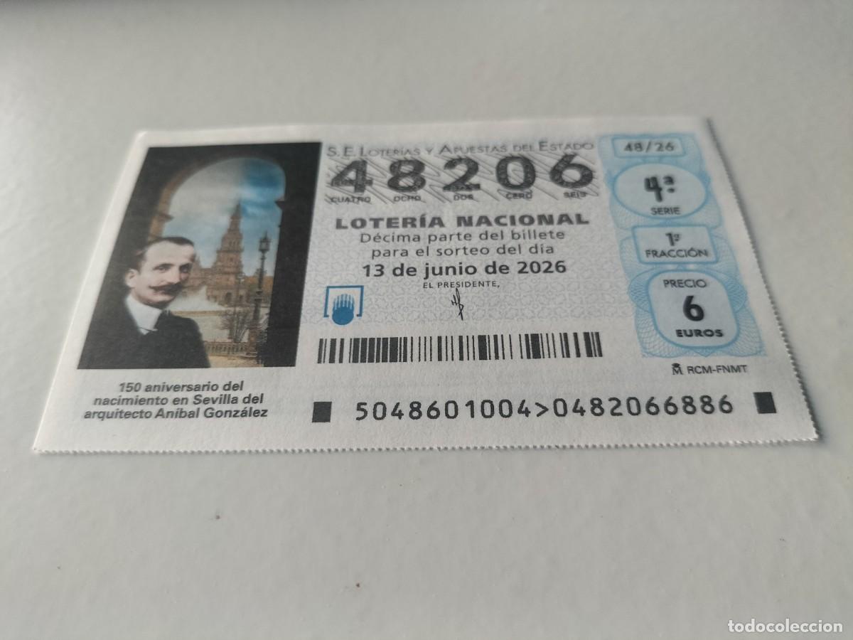 Loter&iacute;a nacional: 1 DECIMO LOTERIA NACIONAL SABADO 13 JUNIO 2026 48/26 ANIV ARQUITECTO SEVILLA ANIBAL GONZALEZ