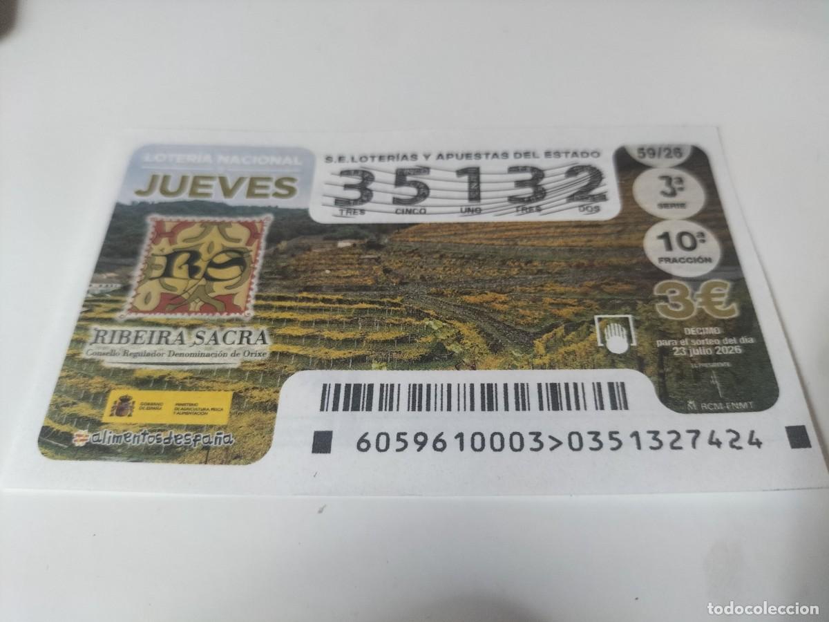 Loter&iacute;a nacional: 1 DECIMO LOTERIA NACIONAL JUEVES 23 JULIO 2026 59/26 VINOS RIBEIRA SACRA